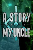 A Story About My Uncle PC Full