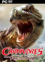 Carnivores: Dinosaur Hunter Reborn (2015) PC Full