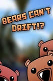 Bears Can’t Drift!? PC Full Español