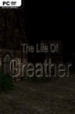 The Life Of Greather PC Full