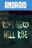 Rope Hero Hell Rise Android 1.0 Full
