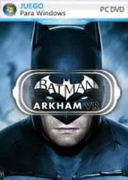 Batman: Arkham VR (2017) PC Full Español [Solo Realidad Virtual]