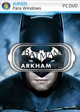 Batman: Arkham VR (2017) PC Full Español