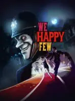 We Happy Few (2018) PC Full Español