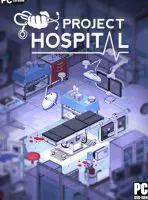 Project Hospital (2018) PC Full Español