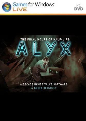 Half-Life: Alyx - Final Hours (2020) PC Full