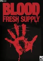Blood: Fresh Supply (2019) PC Full