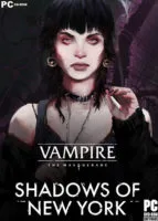 Vampire: The Masquerade – Shadows of New York (2020) PC Full