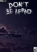Don't Be Afraid (2020) PC Full Español