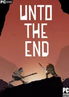 Unto The End (2020) PC Full Español