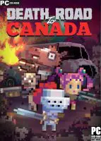 Death Road to Canada (2016) PC Full