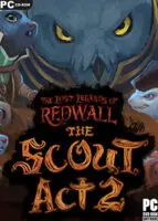 The Lost Legends of Redwall: The Scout Act II (2021) PC Full