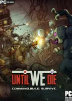 Until We Die (2021) PC Full Español
