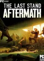The Last Stand: Aftermath (2021) PC Full Español Latino