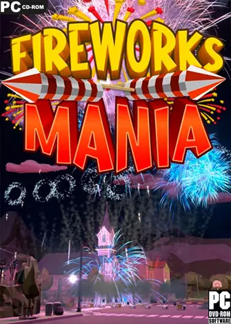 Fireworks Mania - An Explosive Simulator (2020) PC Full Español