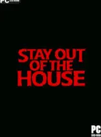 Stay Out of the House (2022) PC Full