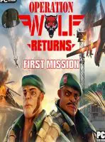 Operation Wolf Returns: First Mission (2023) PC Full Español