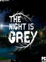 The Night is Grey (2024) PC Full