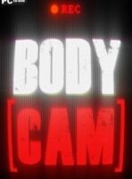 Bodycam (2024) PC-GAME [Acceso Anticipado] [Solo ONLINE]