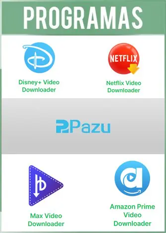 Pazu: Netflix, Disney+, HBO Max y Amazon Video Downloader Full Español + Portable