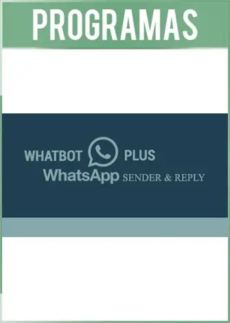 WhatBot Plus Versión Full Español | Automatiza Whatsapp.