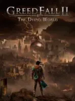 GreedFall II: The Dying World (2024) PC-GAME Español [Acceso Anticipado]