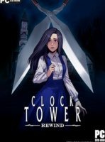 Clock Tower: Rewind (2024) PC Full Español