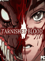 Tarnished Blood (2024) PC-GAME