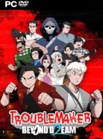 Troublemaker 2: Beyond Dream (2025) PC Full