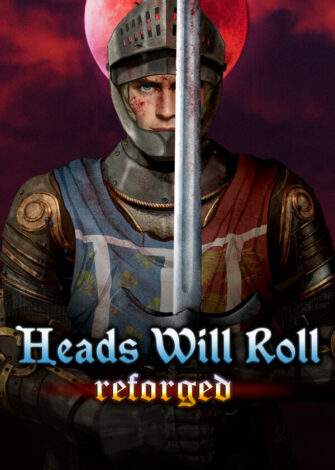Heads Will Roll (2023): Reforged (2026) PC Full Español